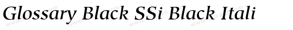 Glossary Black SSi Black Italic字体转换